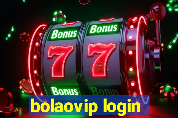 bolaovip login